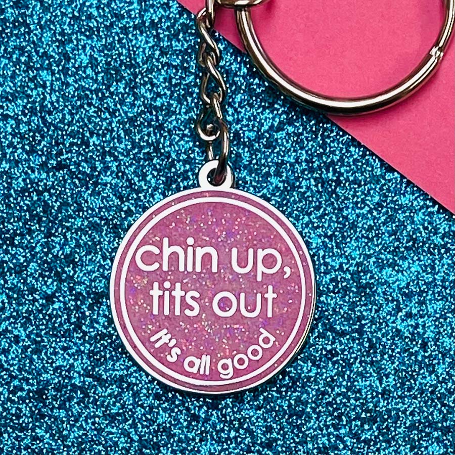Chin Up, Tits Out Keyring - Image 4