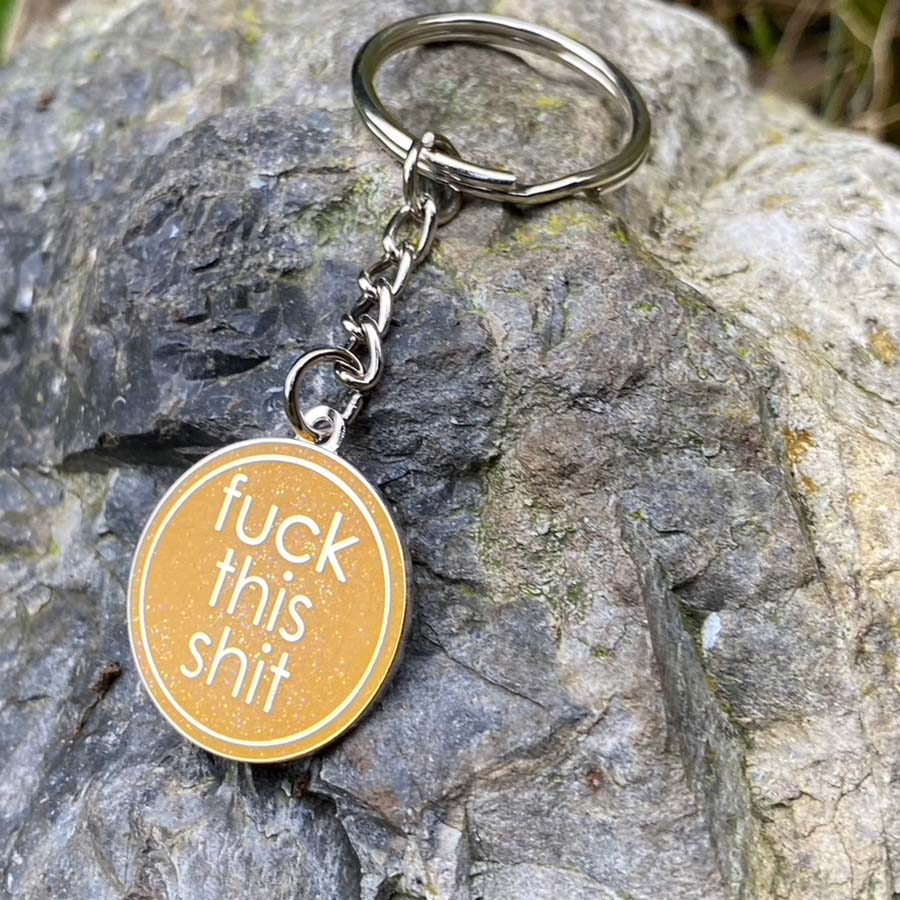 Fuck This Shit Keyring - Image 6